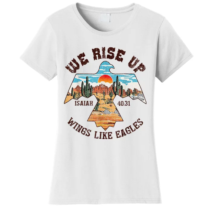 Bible Verse We Rise Up Wings Like Eagles Isaiah 4031 Women's T-Shirt