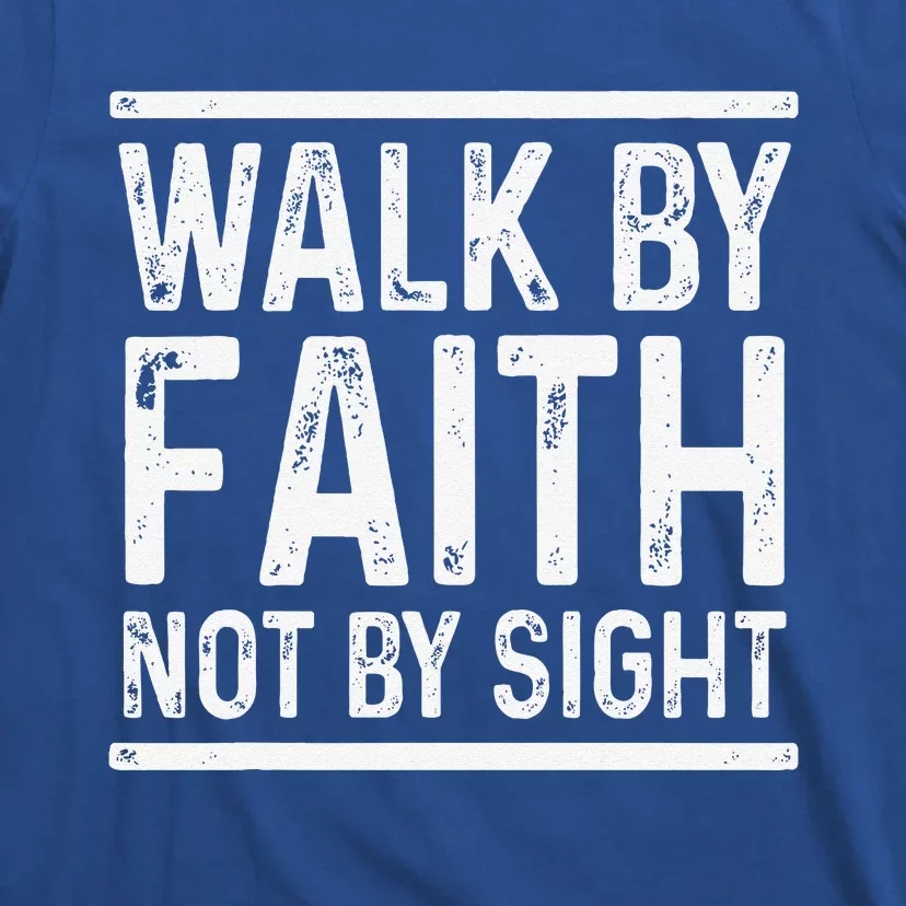 Bible Verse Walk Faith Not By Sight Jesus Christian Pastor T-Shirt