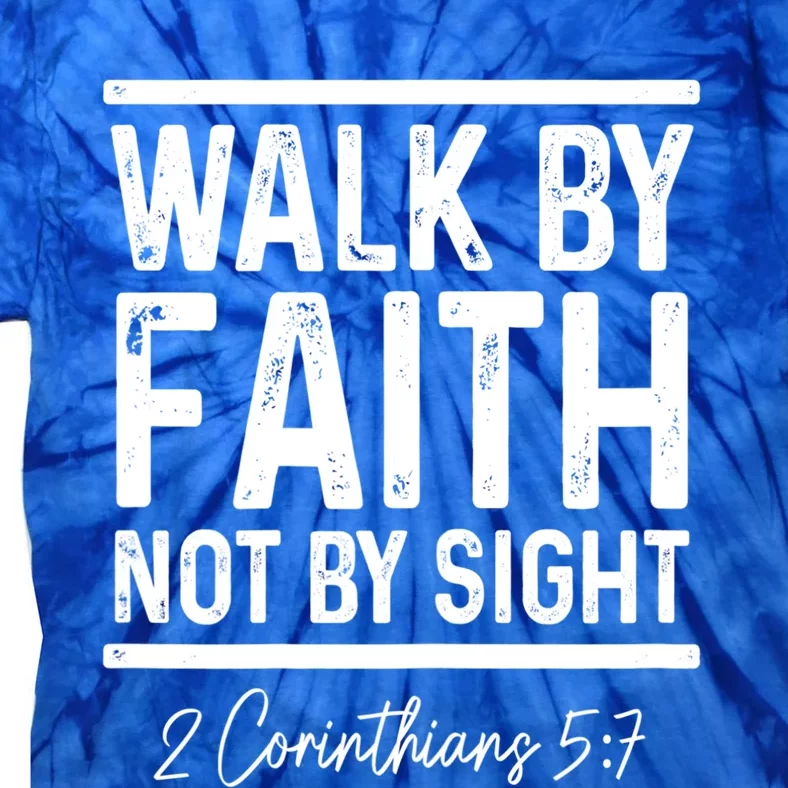 Bible Verse Walk Faith Not By Sight Christian Pastor Gift Tie-Dye T-Shirt