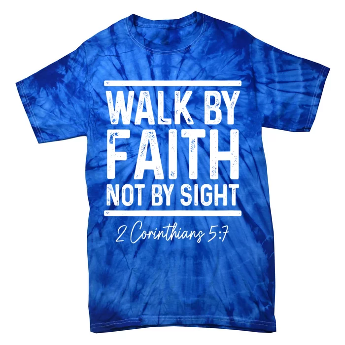 Bible Verse Walk Faith Not By Sight Christian Pastor Gift Tie-Dye T-Shirt