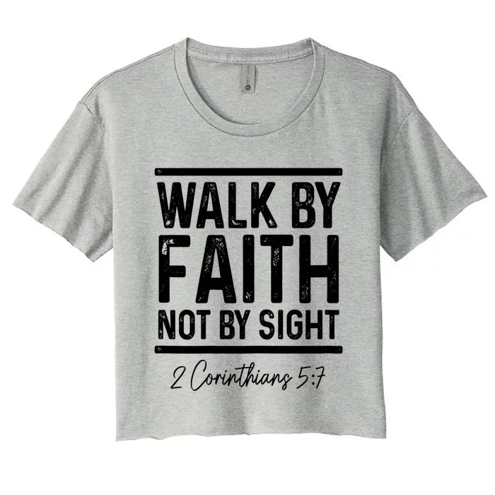 Bible Verse Walk Faith Not By Sight Christian Pastor Gift Women's Crop Top Tee