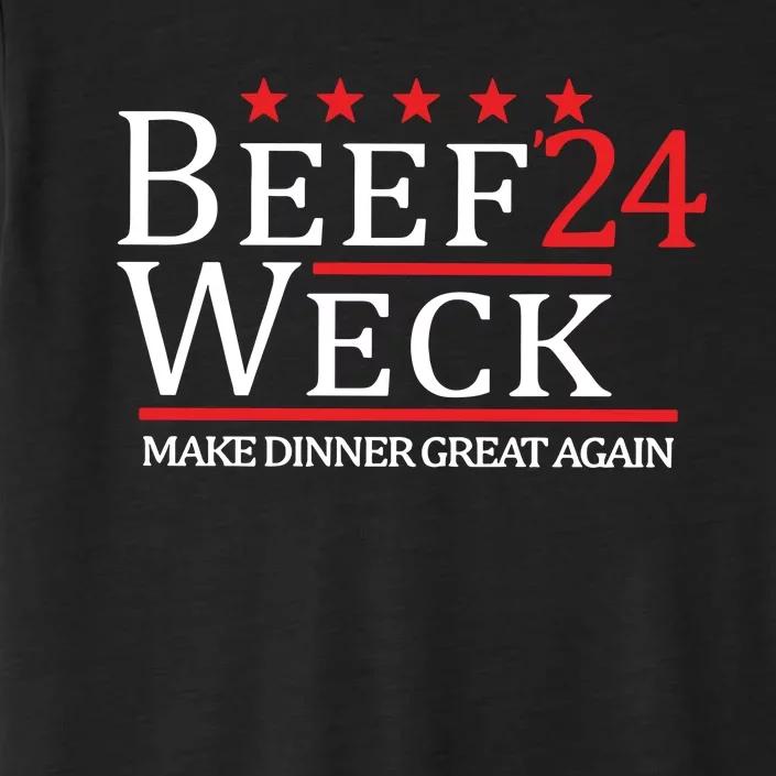 Beef Weck 24 Make Dinner Great Again ChromaSoft Performance T-Shirt