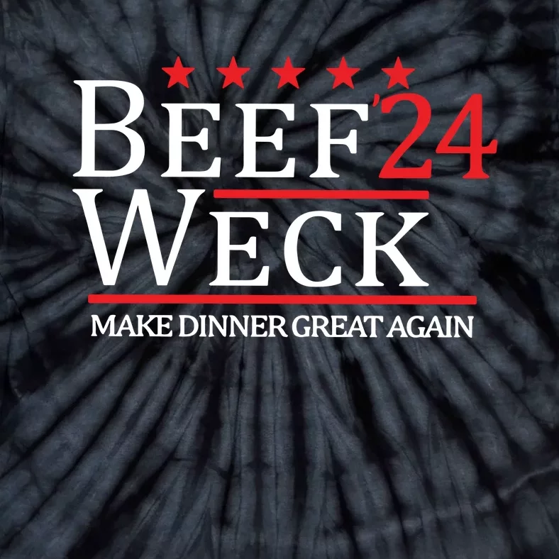 Beef Weck 24 Make Dinner Great Again Tie-Dye T-Shirt