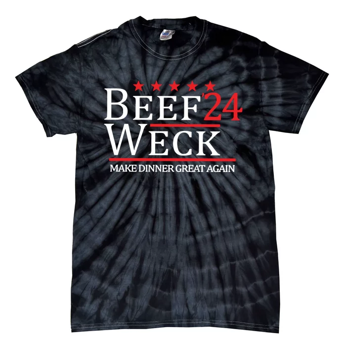 Beef Weck 24 Make Dinner Great Again Tie-Dye T-Shirt