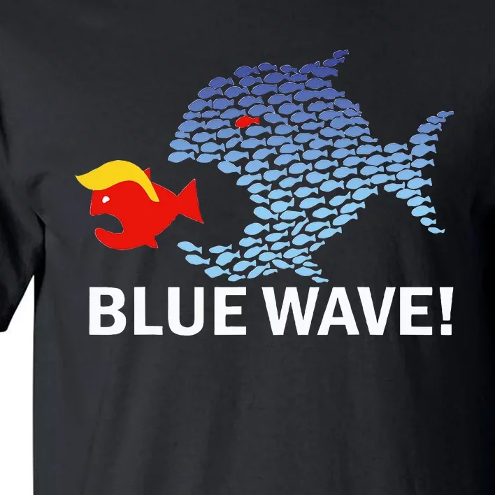 Blue Wave 2024 Funny Big Fish Eat Little Fish Trump Hair Tall T-Shirt