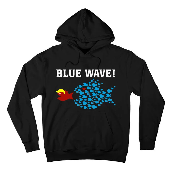 Blue Wave 2024 Kamala Harris Sarcasm Fish Catch Trump Hair Tall Hoodie