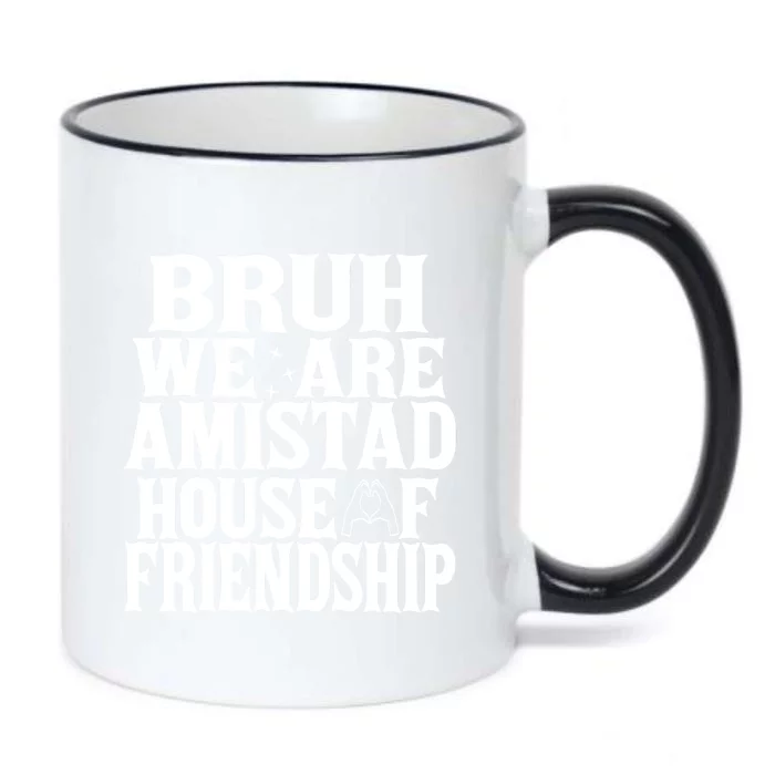 Bruh We Are Amistad House Of Friendship Rca Houses School Black Color Changing Mug