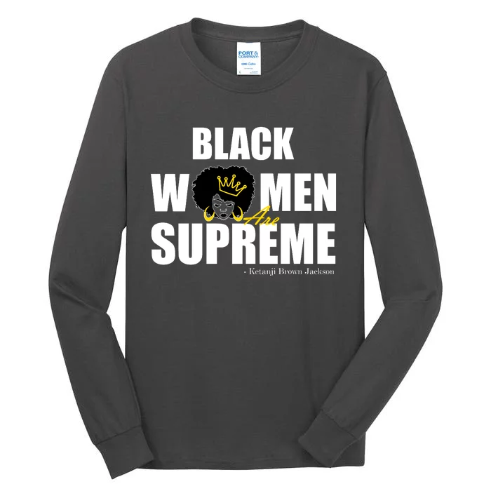 Black Women Are Supreme KBJ Ketanji Brown Jackson The Supremes Tall Long Sleeve T-Shirt