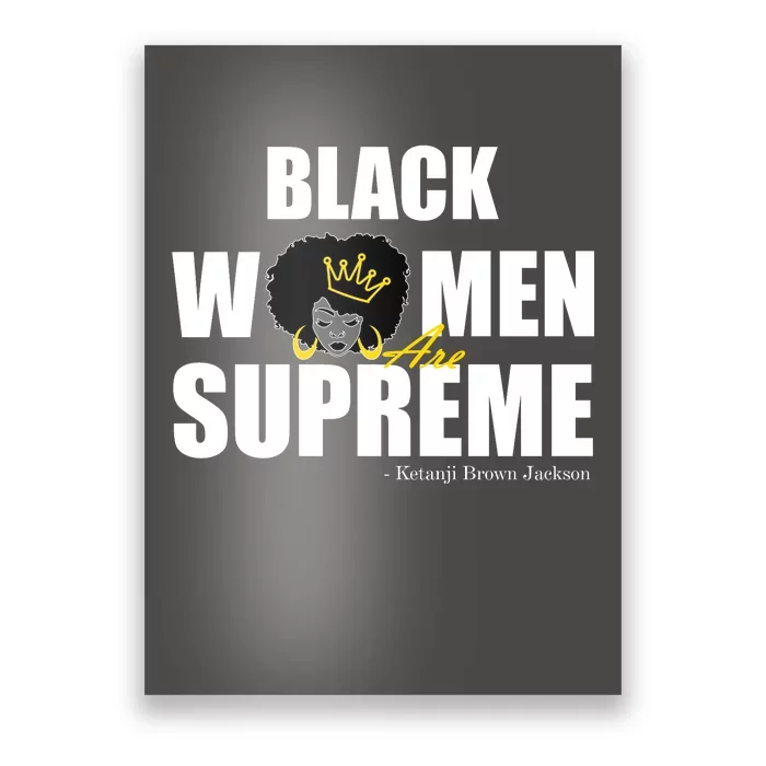 Black Women Are Supreme KBJ Ketanji Brown Jackson The Supremes Poster