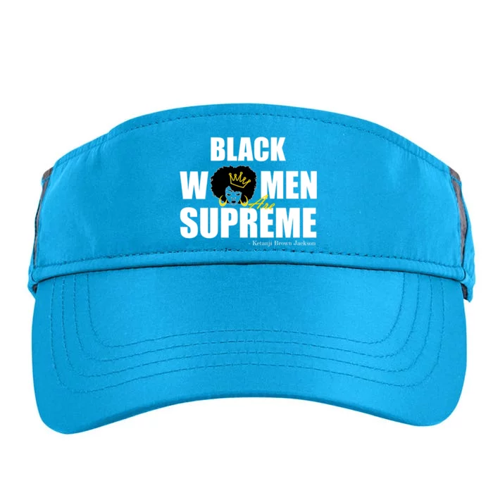 Black Women Are Supreme KBJ Ketanji Brown Jackson The Supremes Adult Drive Performance Visor