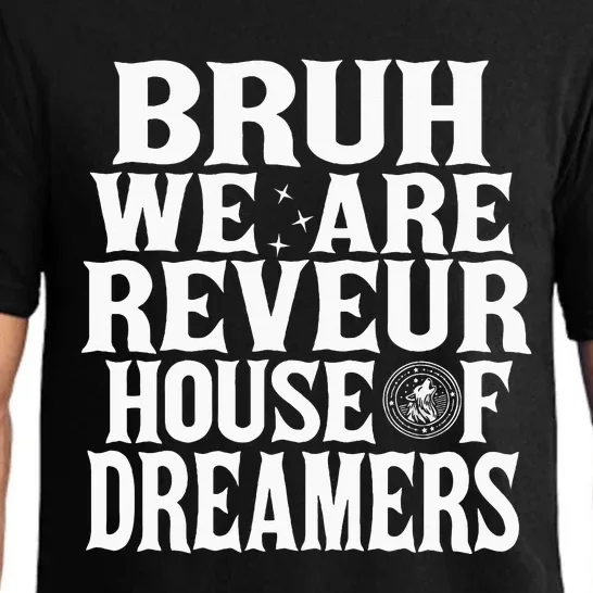 Bruh We Are Reveur House Of Dreamers Rca Houses School Pajama Set