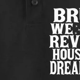 Bruh We Are Reveur House Of Dreamers Rca Houses School Dry Zone Grid Performance Polo