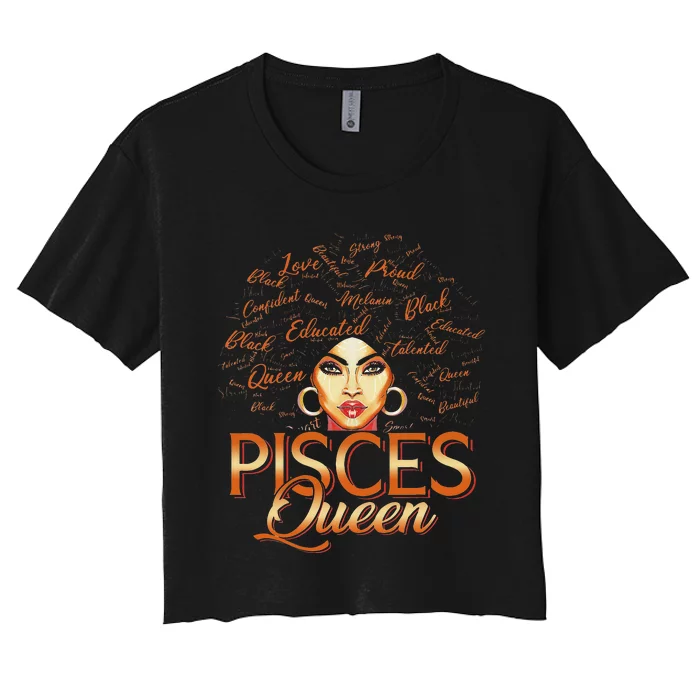 Black Wo Afro Hair Art Pisces Queen March Birthday Women's Crop Top Tee