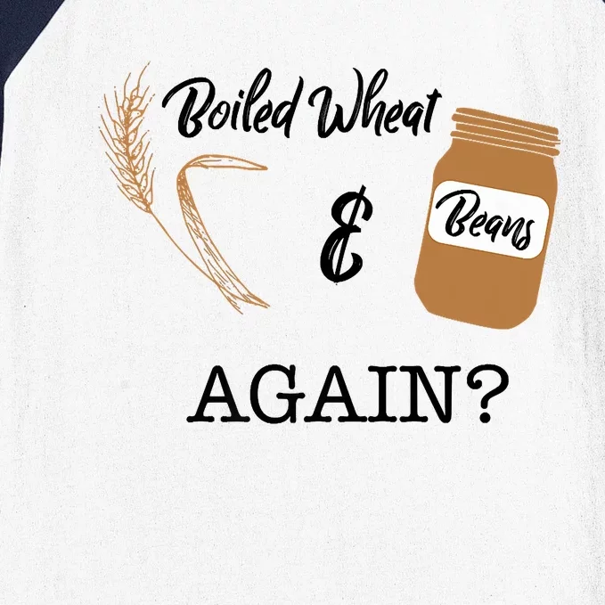 Boiled Wheat And Beans Again Premium Baseball Sleeve Shirt