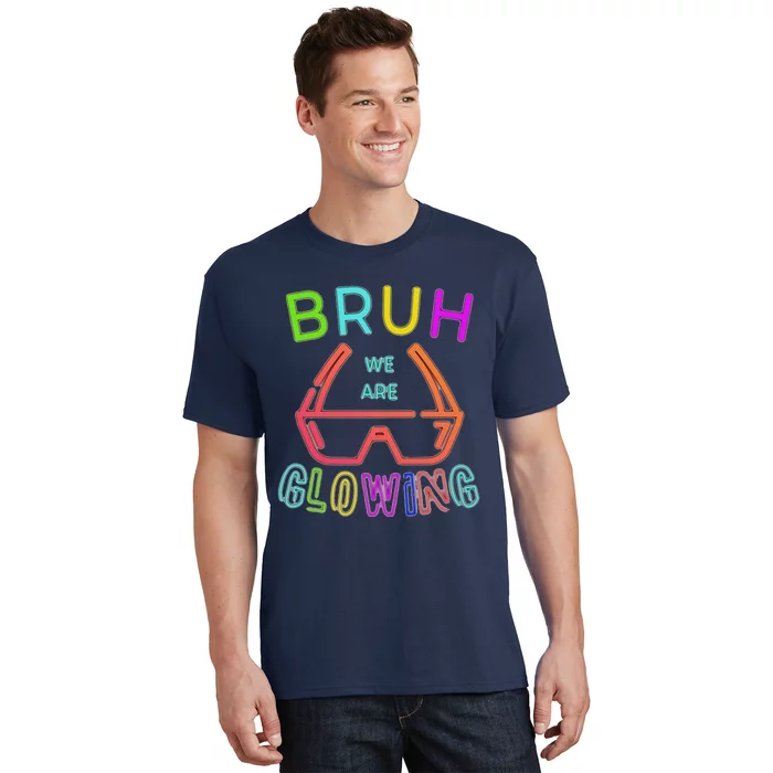 Bruh We Are Glowing In My Glowing Era Hello Summer Vacation T-Shirt