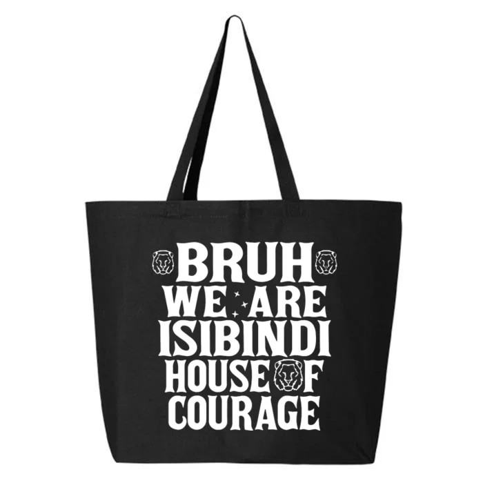 Bruh We Are Isibindi House Of Courage Rca Houses School 25L Jumbo Tote