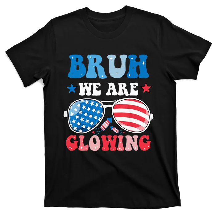 Bruh We Are Glowing Hello Summer Vacation Trips T-Shirt