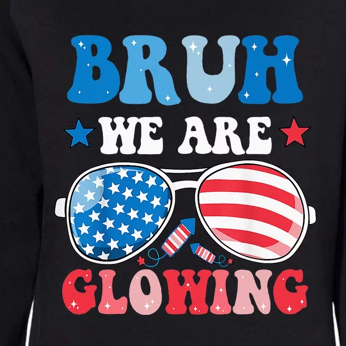 Bruh We Are Glowing Hello Summer Vacation Trips Womens California Wash Sweatshirt