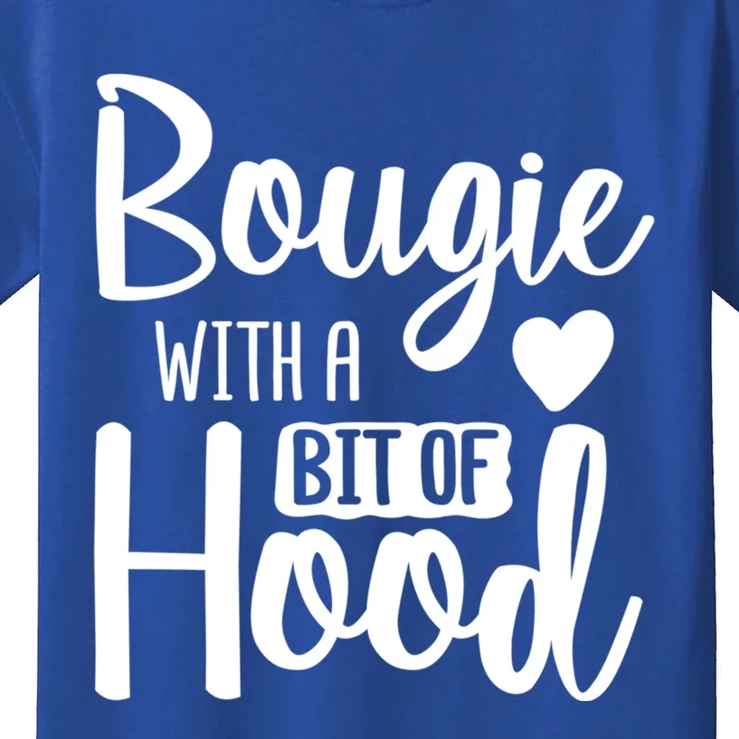 Bougie With A Bit Of Hood Melanin Poppin Black History Month Gift Kids T-Shirt