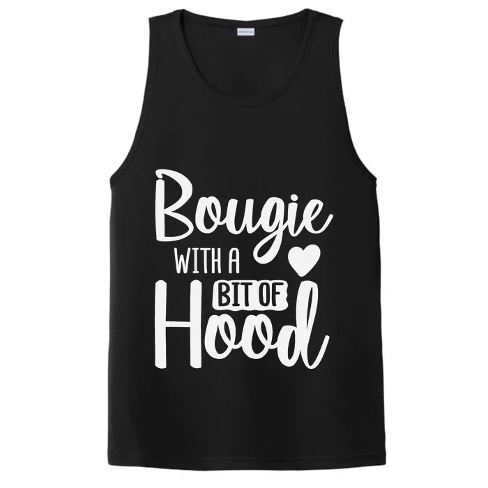 Bougie With A Bit Of Hood Melanin Poppin Black History Month Performance Tank