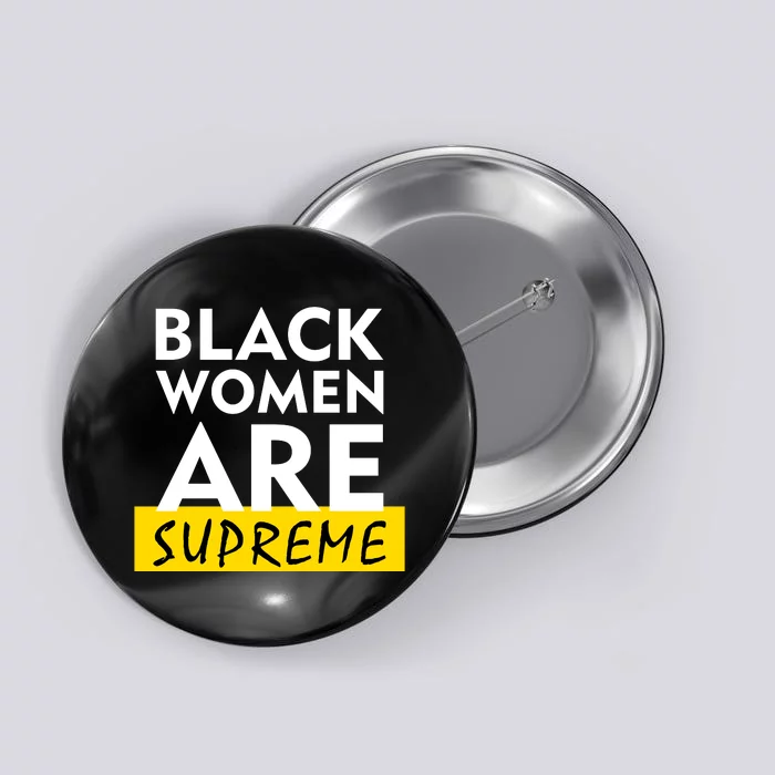 Black Women Are Supreme Ketanji Brown Jackson Justice Button