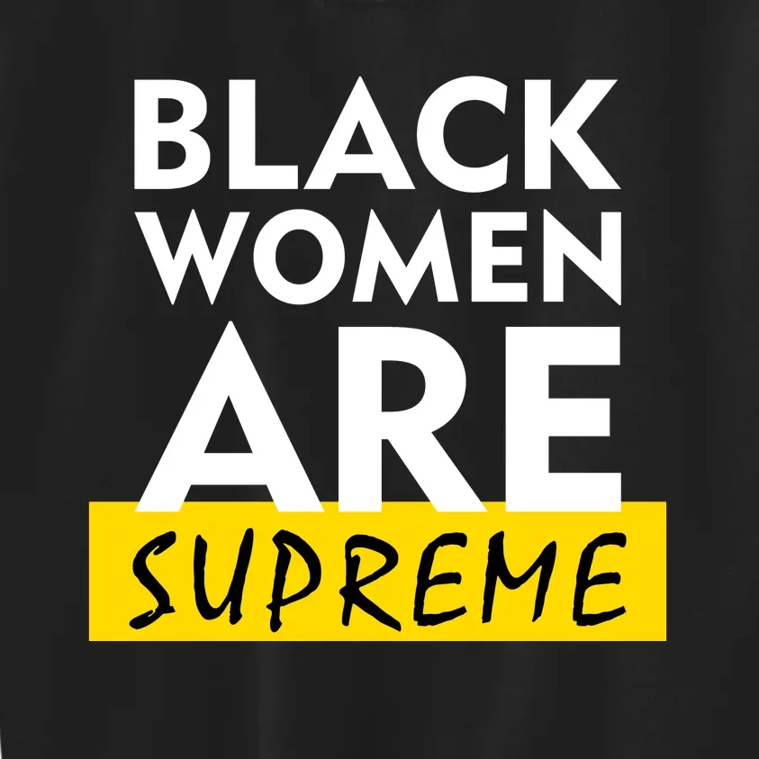 Black Women Are Supreme Ketanji Brown Jackson Justice Kids Sweatshirt