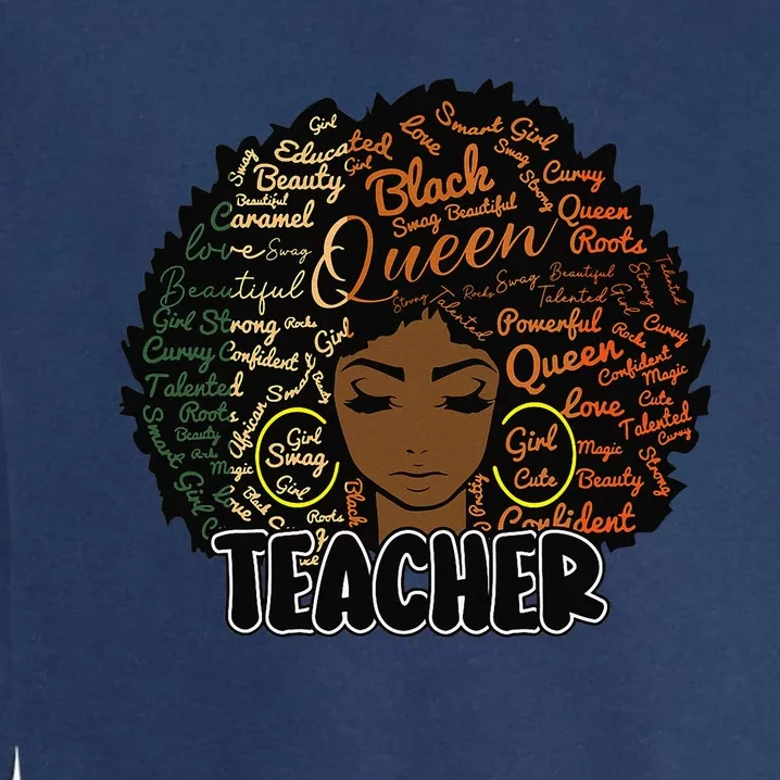 Black Woman Afro Teacher Black History Juneteenth Garment-Dyed Sweatshirt