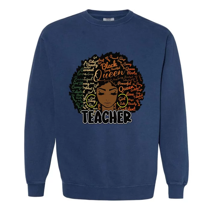 Black Woman Afro Teacher Black History Juneteenth Garment-Dyed Sweatshirt