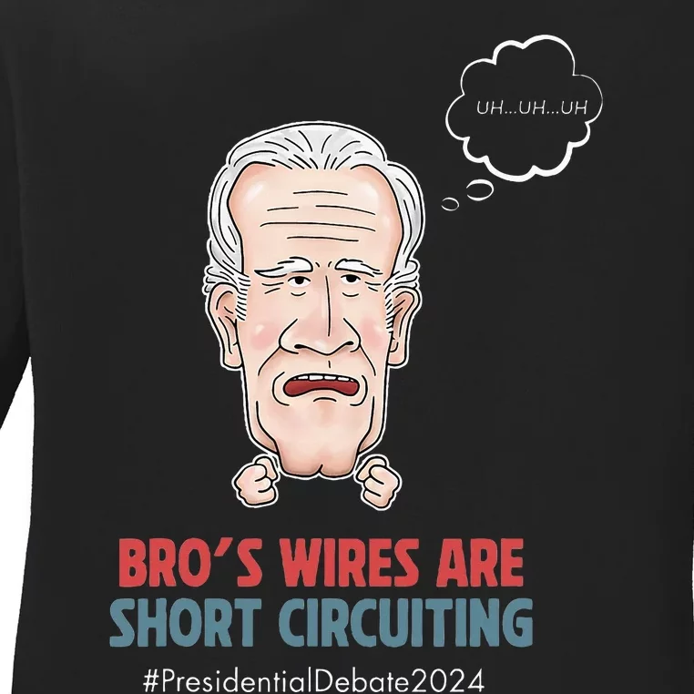 BroS Wires Are Short Circuiting Ladies Long Sleeve Shirt