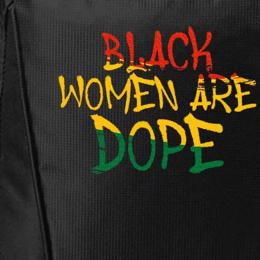 Black Women Are Dope Black History Month Afrocentric City Backpack