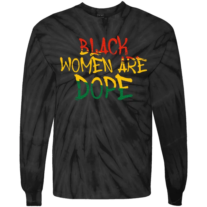 Black Women Are Dope Black History Month Afrocentric Tie-Dye Long Sleeve Shirt