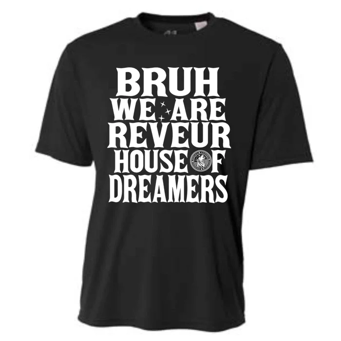 Bruh We Are Reveur House Of Dreamers Rca Houses School Cooling Performance Crew T-Shirt