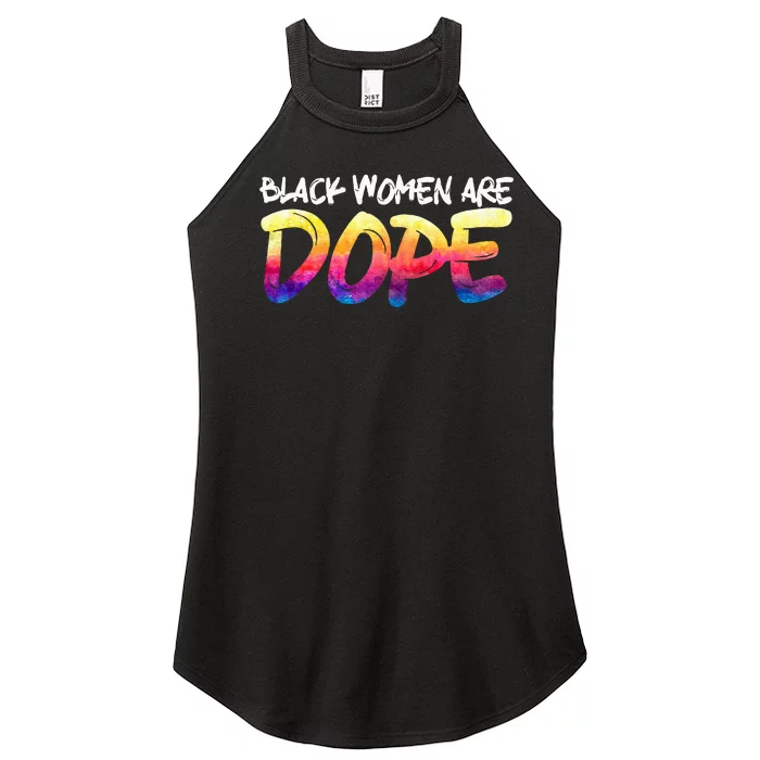 Black Women Are Dope Black History Month Afrocentric Women’s Perfect Tri Rocker Tank