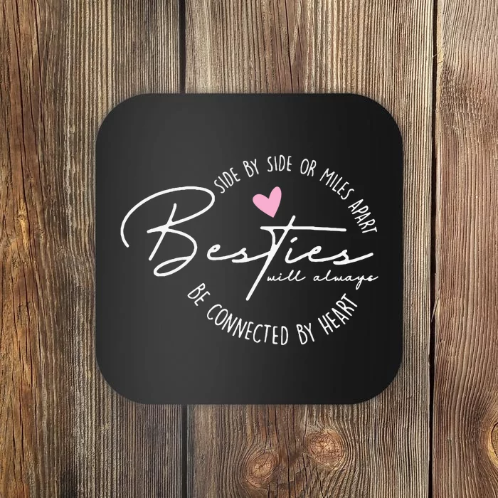 Besties Will Always Be Connected By Heart Bff Best Friends Coaster