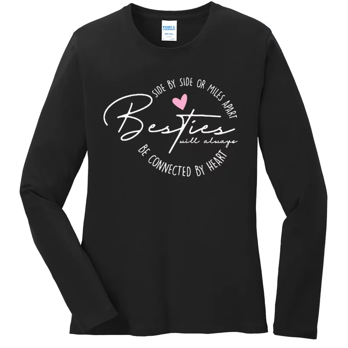 Besties Will Always Be Connected By Heart Bff Best Friends Ladies Long Sleeve Shirt