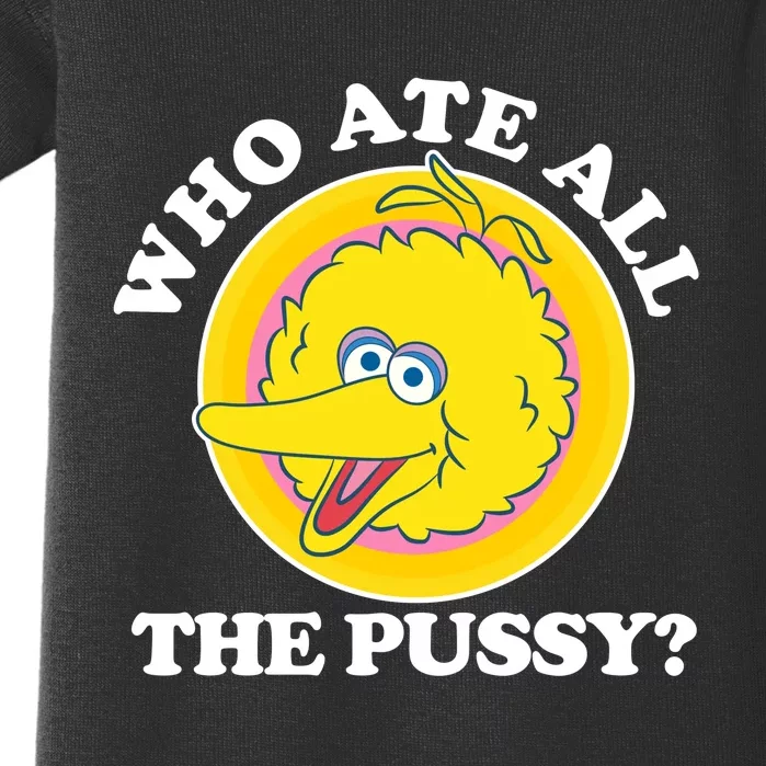 Bird Who Ate All The Pussy Baby Bodysuit