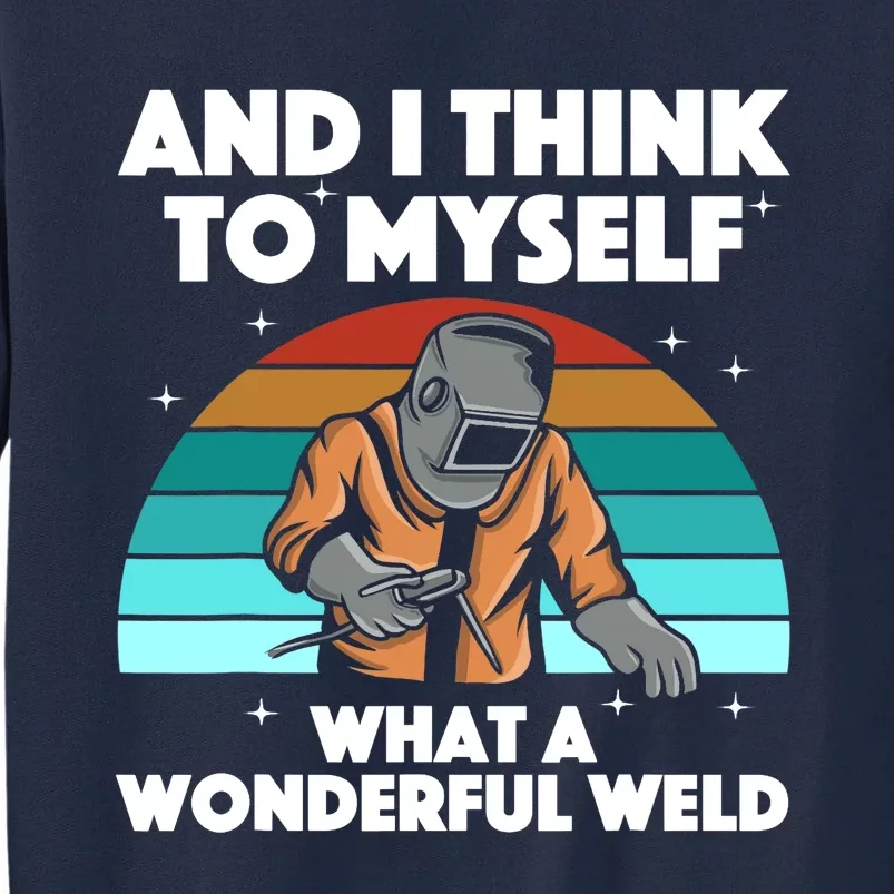 Best Welding Art Arc Welder Pipeliner Ironworker Tall Sweatshirt