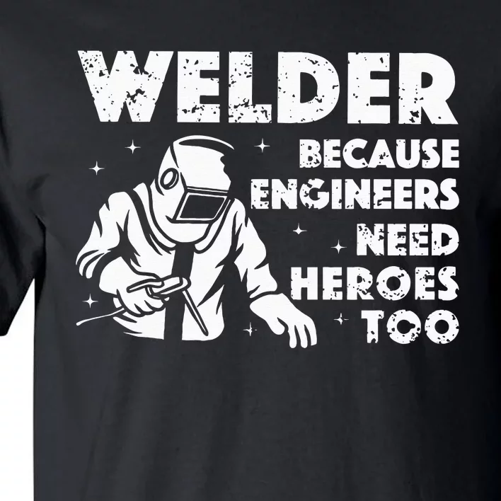 Best Welding Art Dad MIGTIG Welder Lover Metal Workers Tall T-Shirt