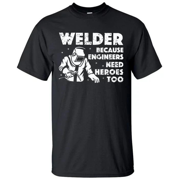 Best Welding Art Dad MIGTIG Welder Lover Metal Workers Tall T-Shirt