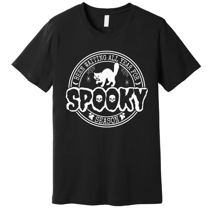 Been Waiting All Year For Spooky Season Halloween Lover Premium T-Shirt