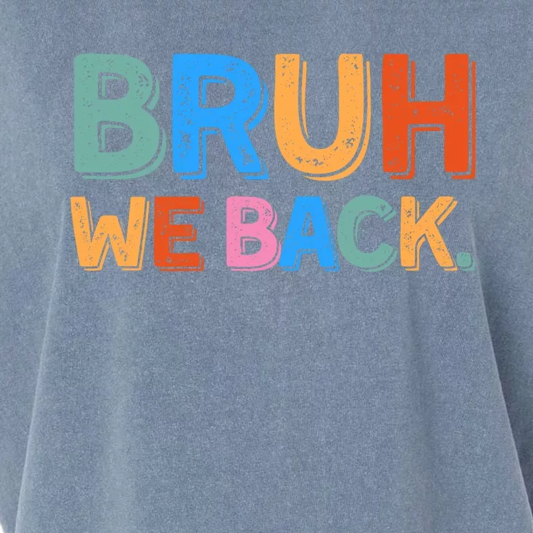 Bruh We Back Teachers Retro Back To School Garment-Dyed Women's Muscle Tee