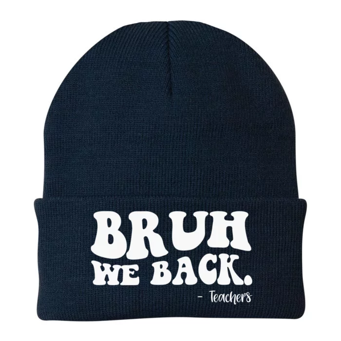 Bruh We Back Teachers Funny Knit Cap Winter Beanie