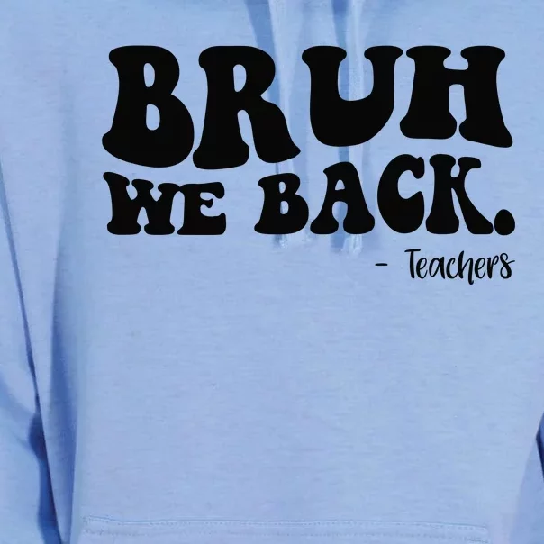 Bruh We Back Teachers Funny Unisex Surf Hoodie