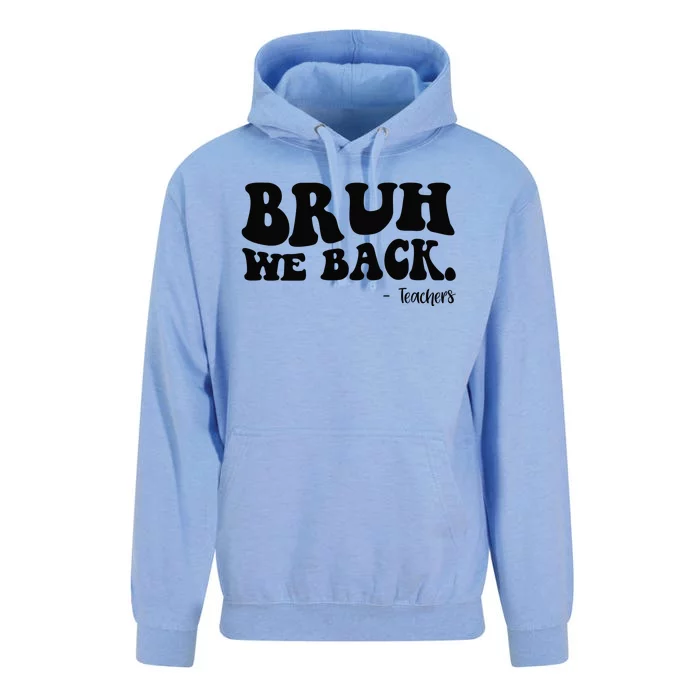 Bruh We Back Teachers Funny Unisex Surf Hoodie