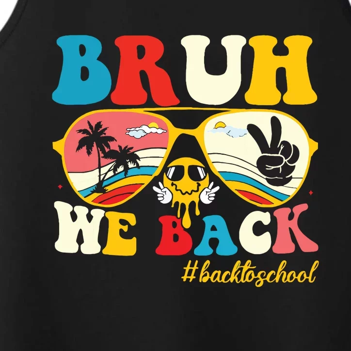 Bruh We Back First Day Of School Back To School For Teachers Performance Tank