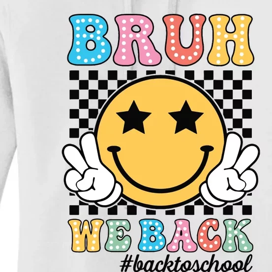 Bruh We Back Teachers Retro Back To School Boy Girl Women's Pullover Hoodie