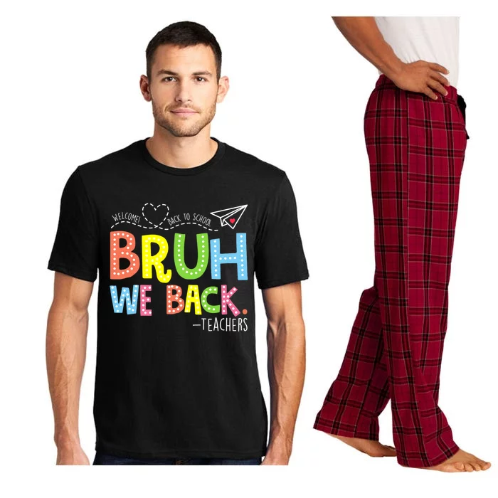 Bruh We Back Teachers Back To School Teacher Pajama Set