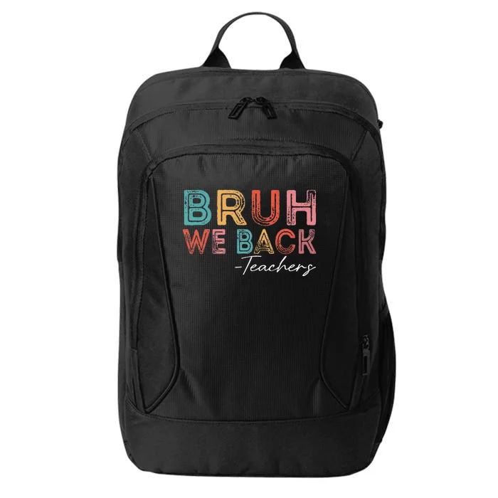 Bruh We Back Teachers Retro Vintage Back To School City Backpack