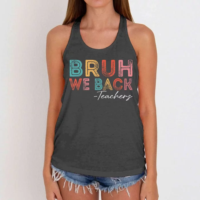 Bruh We Back Teachers Retro Vintage Back To School Women's Knotted Racerback Tank