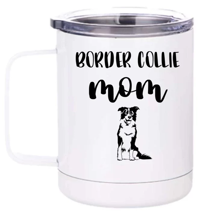 Black White Border Collie I Love My Border Collie Mom Great Gift Front & Back 12oz Stainless Steel Tumbler Cup